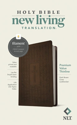 NLT Premium Value Thinline Bible, Filament Enabled (Leatherlike, Dark Brown Cross) by New Living Translation