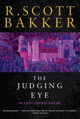 The Judging Eye: The Aspect-Emperor Book One by Bakker, R. Scott