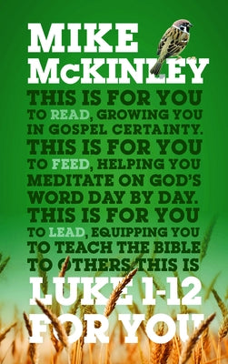 Luke 1-12 for You: For Reading, for Feeding, for Leading by McKinley, Mike