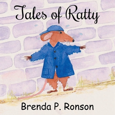 Tales of Ratty by Ronson, Brenda P.