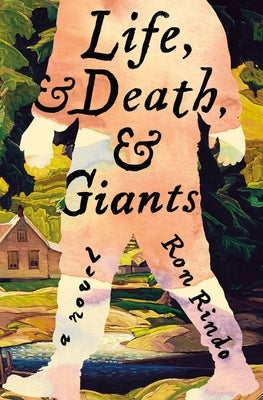Life, and Death, and Giants by Rindo, Ron