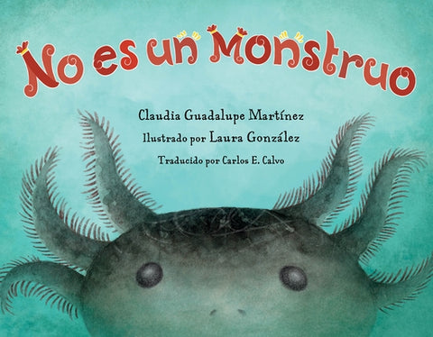 No Es Un Monstruo (Spanish Edition) by Martinez, Claudia Guadalupe