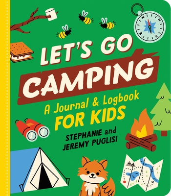 Let's Go Camping: A Journal and Logbook for Kids by Puglisi, Stephanie