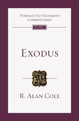 Exodus: An Introduction and Commentary by Cole, R. Alan