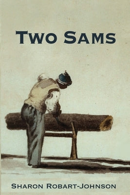 Two Sams by Robart-Johnson, Sharon