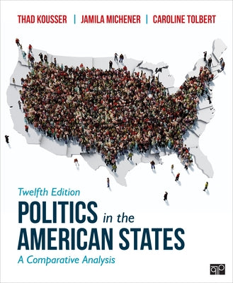 Politics in the American States: A Comparative Analysis by Kousser, Thad