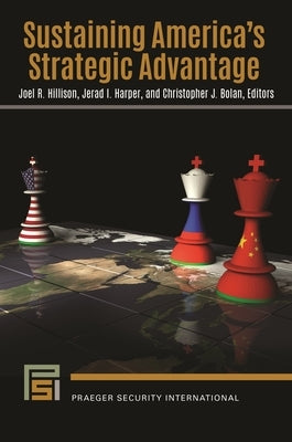 Sustaining America's Strategic Advantage by Hillison, Joel R.
