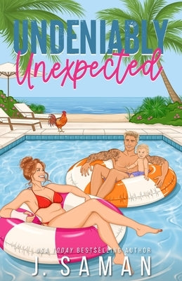 Undeniably Unexpected: Special Edition Cover by Saman, J.