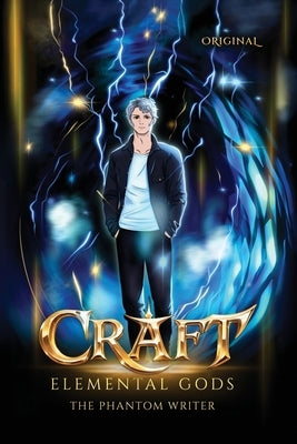 Craft: Elemental Gods by Writer, The Phantom