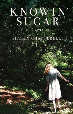 Knowin' Sugar by Chatterelli, Shelly