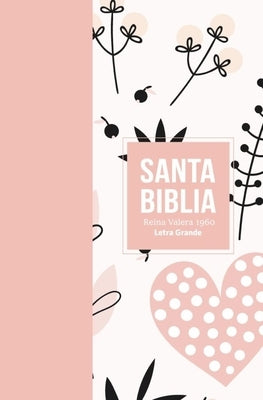 Biblia Rvr 1960 Letra Grande Tama?o Manual S?mil Piel Rosa Claro (Bible Rvr 1960 Large Print Handsize Leatherlike Light Pink (Spanish Edition) by Reina Valera 1960