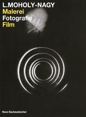 Malerei, Fotografie, Film by Moholy-Nagy, Laszlo