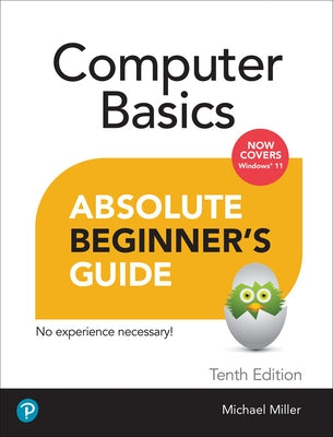 Computer Basics Absolute Beginner's Guide, Windows 11 Edition by Miller, Michael