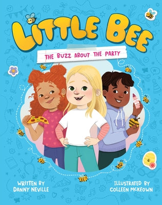 Little Bee: The Buzz about the Party (Little Bee 1) by Neville, Danny