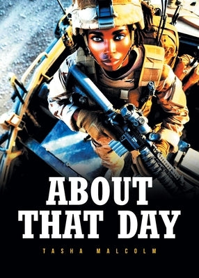 About That Day by Malcolm, Tasha