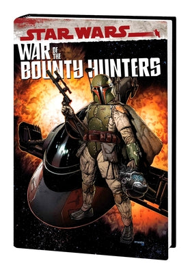 Star Wars: War of the Bounty Hunters Omnibus by Soule, Charles