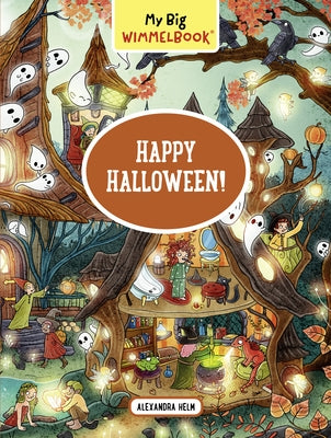 My Big Wimmelbook(r) - Happy Halloween! by Helm, Alexandra