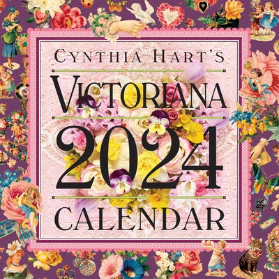Cynthia Hart's Victoriana Wall Calendar 2024: For the Modern Day Lover of Victorian Homes and Images, Scrapbooker, or Aesthete by Workman Calendars