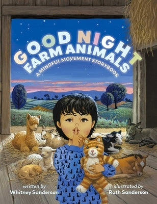 Good Night, Farm Animals: A Mindful Movement Storybook by Sanderson, Whitney