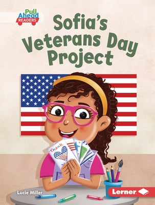 Sofia's Veterans Day Project by Miller, Lucie