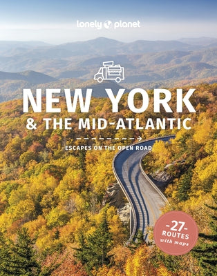 Lonely Planet Best Road Trips New York & the Mid-Atlantic by Balfour, Amy