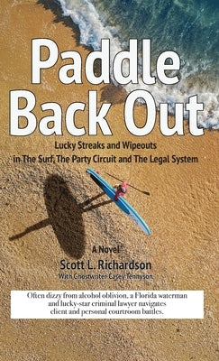 Paddle Back Out by Richardson, Scott