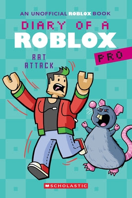 Rat Attack! (Diary of a Roblox Pro #11: An Afk Book): Volume 11 by Avatar, Ari