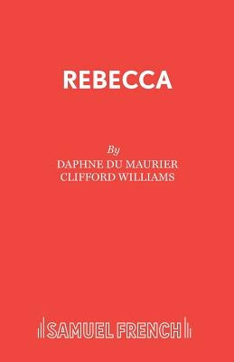 Rebecca by du Maurier, Daphne