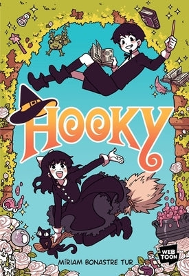Hooky Volume 1: A Graphic Novel by Tur, M&#195;&#173;riam Bonastre
