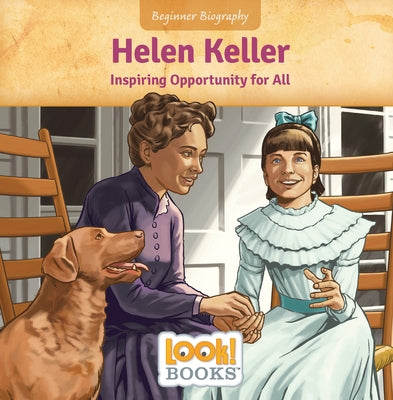 Helen Keller: Inspiring Opportunity for All by Walters, Jennifer Marino