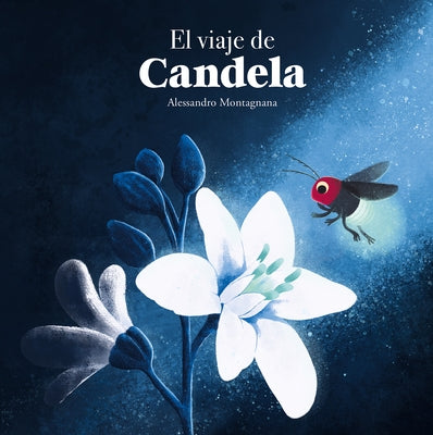 El Viaje de Candela by Montagnana, Alessandro