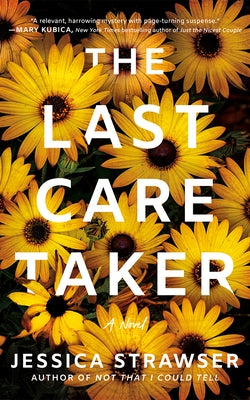 The Last Caretaker by Strawser, Jessica
