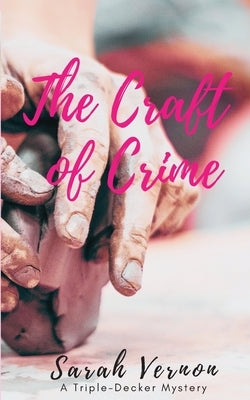 The Craft of Crime by Vernon, Sarah