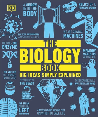 The Biology Book: Big Ideas Simply Explained by DK