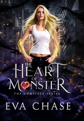 The Heart of a Monster: The Complete Series by Chase, Eva