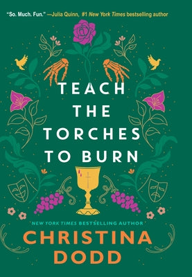 Teach the Torches to Burn by Dodd, Christina