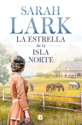 La Estrella de la Isla Norte / The Star of the Northern Island by Lark, Sarah