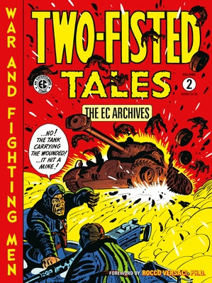 The EC Archives: Two-Fisted Tales Volume 2 by Kurtzman, Harvey