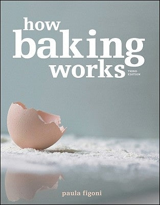 How Baking Works by Figoni, Paula I.