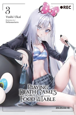 Playing Death Games to Put Food on the Table, Vol. 3: Volume 3 by Ukai, Yushi