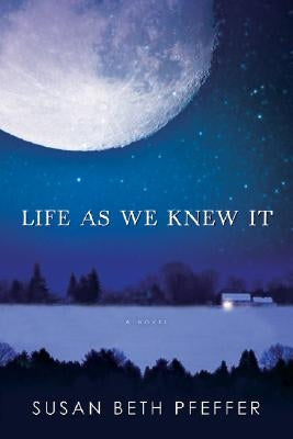 Life as We Knew It by Pfeffer, Susan Beth