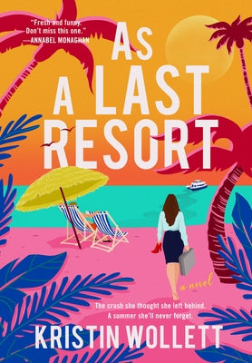 As a Last Resort by Wollett, Kristin