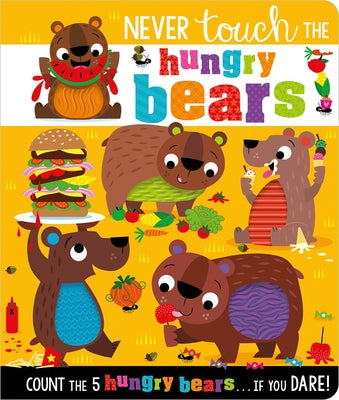 Never Touch the Hungry Bears by Fewery, Alice