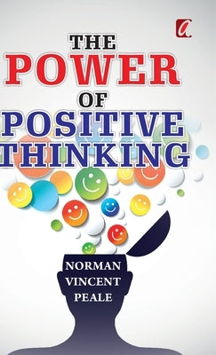 The power of positive thinking by Peale, Normal Vincent