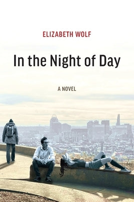 In the Night of Day by Wolf, Elizabeth