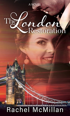 The London Restoration by McMillan, Rachel