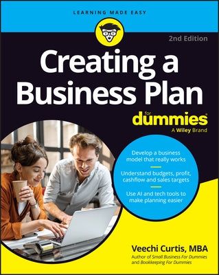 Creating a Business Plan for Dummies by Curtis, Veechi