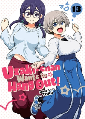 Uzaki-Chan Wants to Hang Out! Vol. 13 by Take