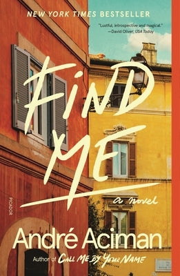 Find Me by Aciman, AndrÃ©
