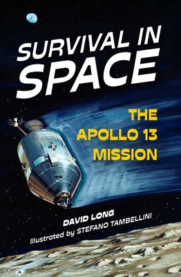 Survival in Space: The Apollo 13 Mission by Long, David